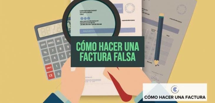 como hacer una factura falsa