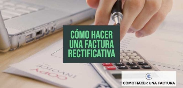 como hacer una factura rectificativa