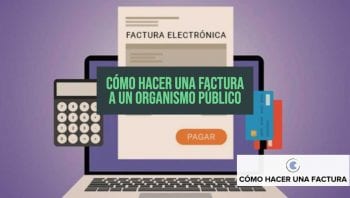 como hacer una factura a un organismo publico
